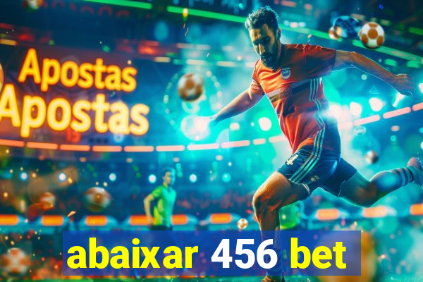 abaixar 456 bet